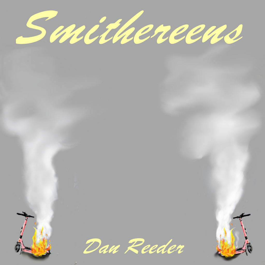 Smithereens - Dan Reeder - (Limited Edition Splatter LP) from Oh Boy Records