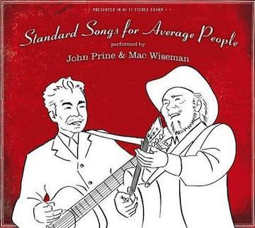 John Prine & Mac Wiseman - Standard Songs for Average People (CD) - OH BOY RECORDS