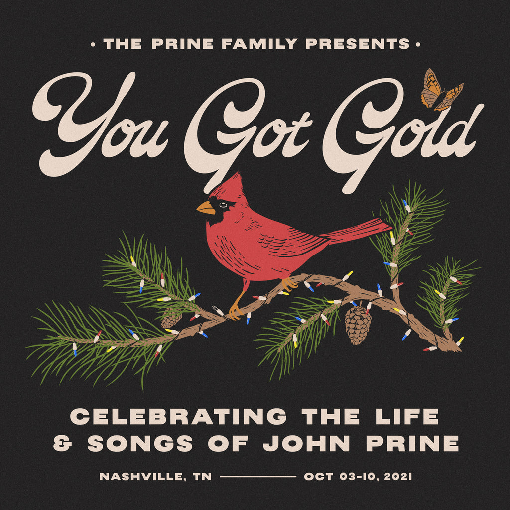 The Prine Family Presents: You Got Gold: Celebrating the Life and Songs of John Prine