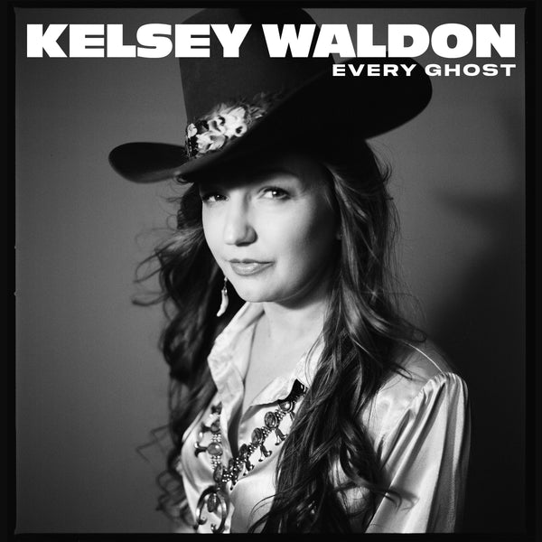 Kelsey Waldon's Every Ghost is Out Now!