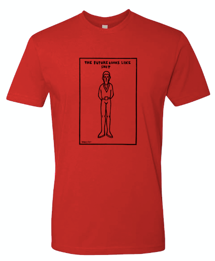 Dan Reeder "The Future Looks Like Sh*t" T-Shirt - OH BOY RECORDS
