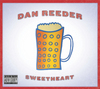 Dan Reeder - Sweetheart (Limited Edition Vinyl Pre-Order) - OH BOY RECORDS
